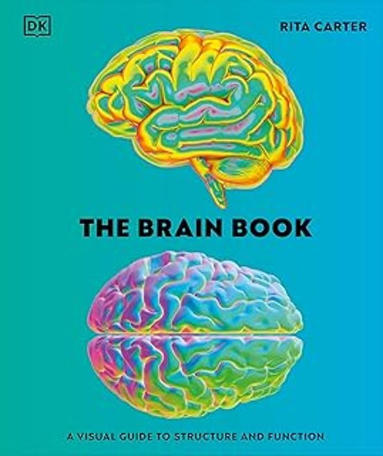 The Brain Book: A Visual Guide To Structure And Function