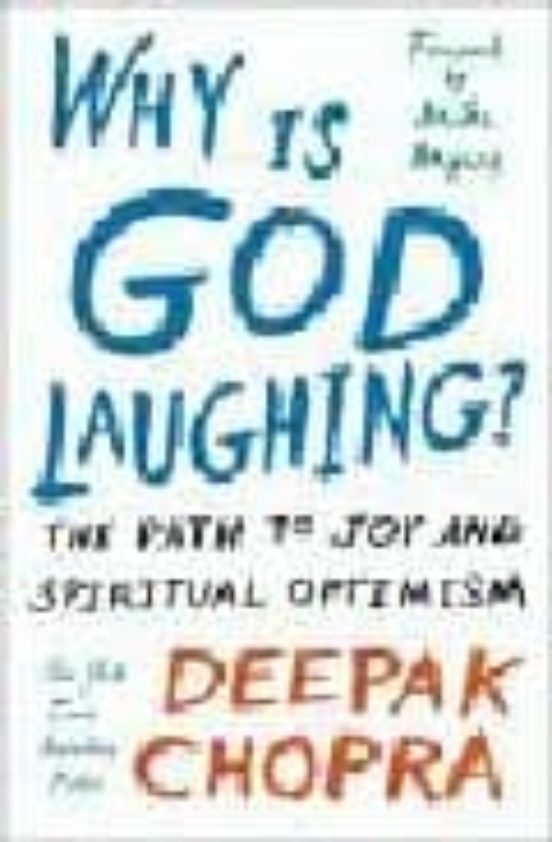 Why Is God Laughing?: The Path To Joy And Spiritual Optimism