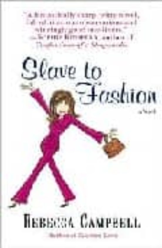 Slave To Fashion