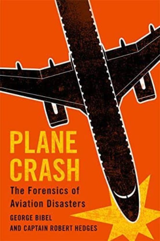 Plane Crash: The Forensics Of Aviation Disasters