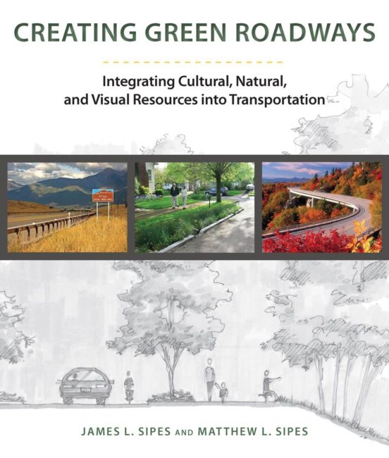 Creating Green Roads: Integrating Cultural Natural And Visual Re Sourc