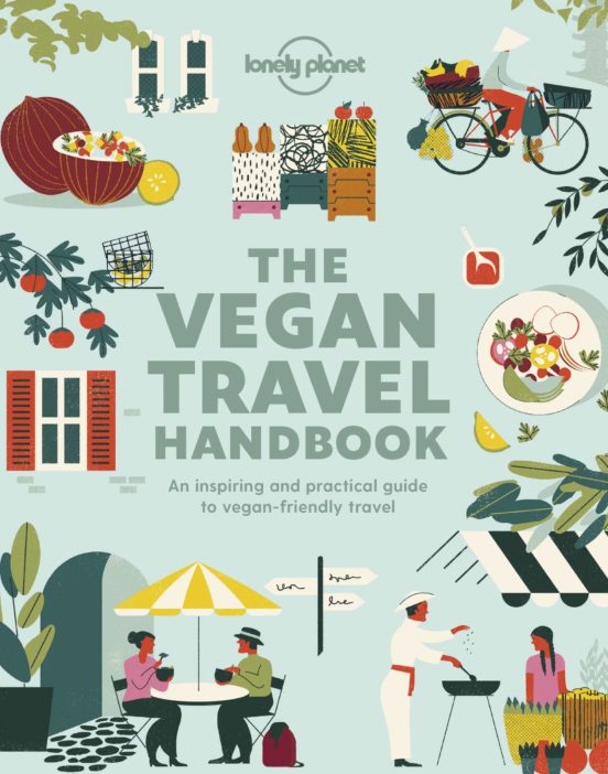 Lonely Planet Vegan Travel Handbook 1 2019