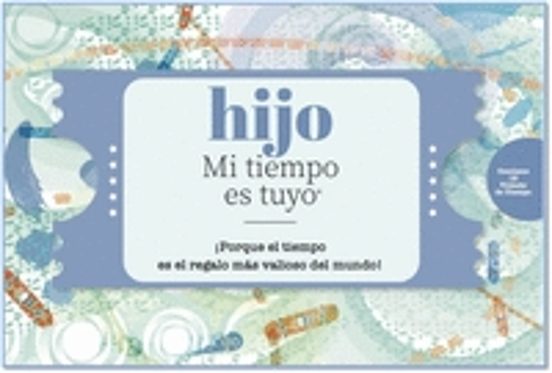 Hijo Mi Tiempo Es Tuyo