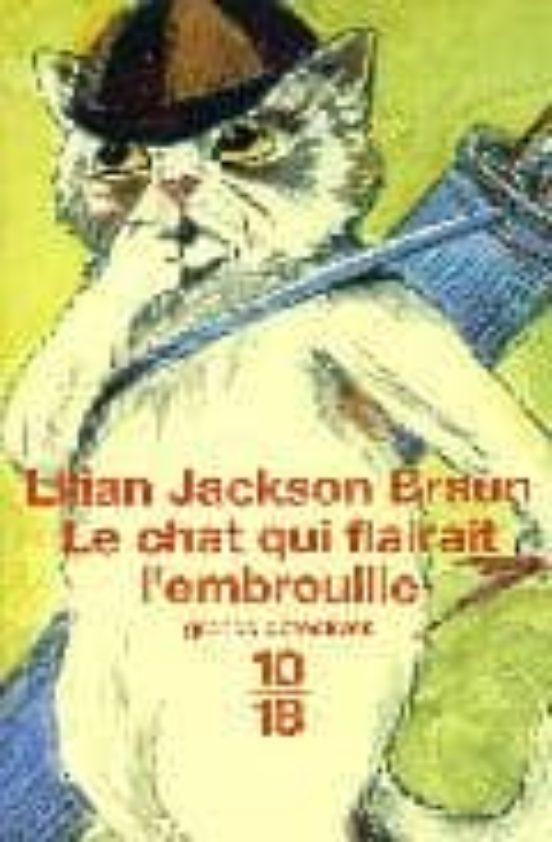 Le Chat Qui Flairait L Embrouille