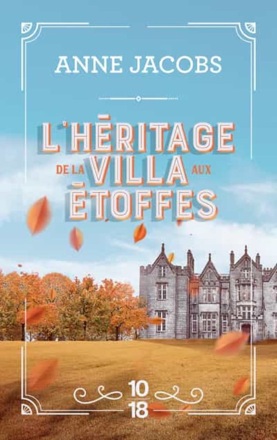 L Héritage De La Villa Aux Étoffes