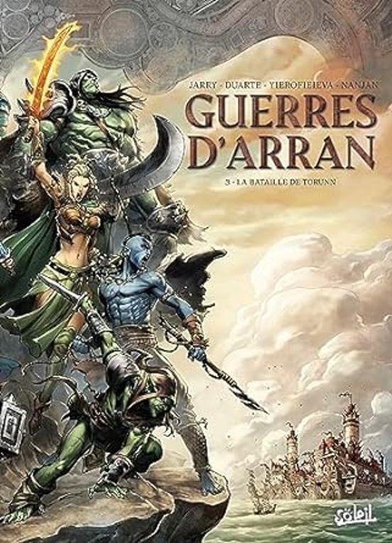 Guerres D Arran. Vol. 3. La Bataille de Torunn