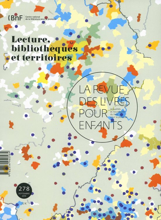 La Revue Des Livres Pour Enfants Nº 278: Lecture Bibliotheques Et Terr