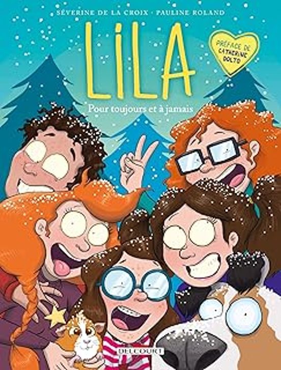 Lila. Vol. 5. Pour Toujours et À Jamais