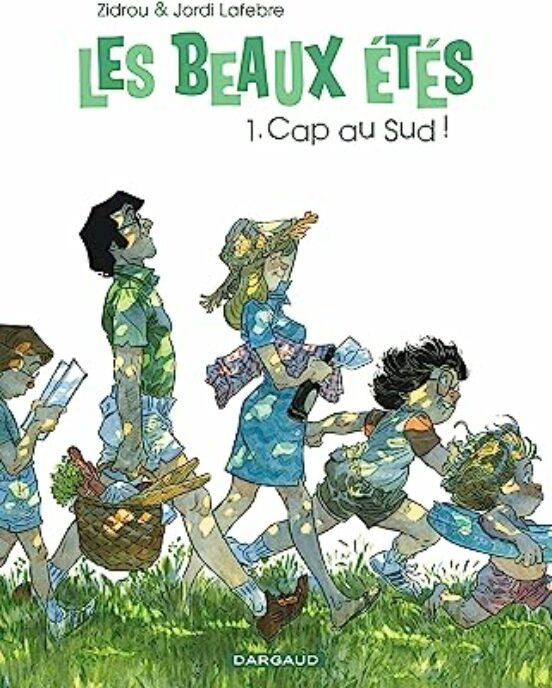 Les Beaux Étés. Vol. 1. Cap Au Sud !: 1973