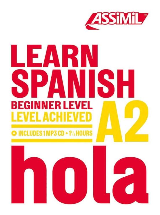 Learn Spanish: Beginner Level A2. Curso De Auto-estudio Para Prin Cipi
