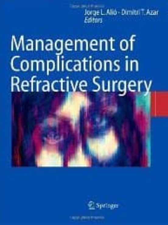 Management Of Complications In Refractive Surgery