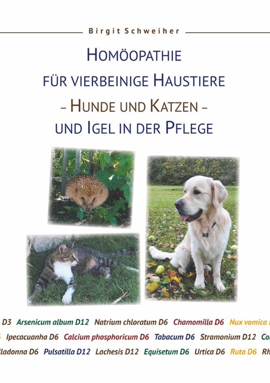 Homöopathie Für Haustiere - Hunde Und Katzen - Und Igel In Der Pflege