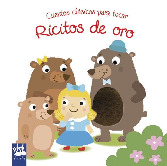 Ricitos De Oro: Cuentos Clasicos Para Tocar