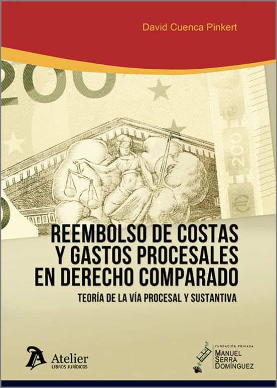 Reembolso De Costas Y Gastos Procesales En Derecho Comparado Teoría De