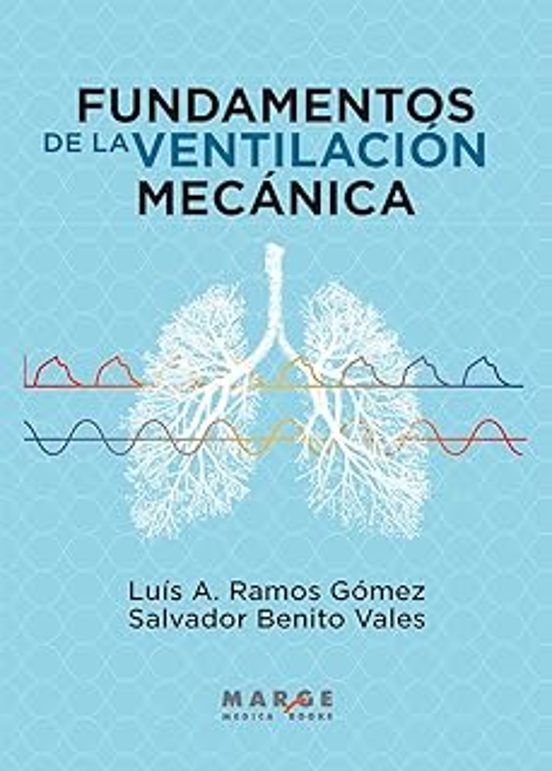 Fundamentos De La Ventilación Mecánica