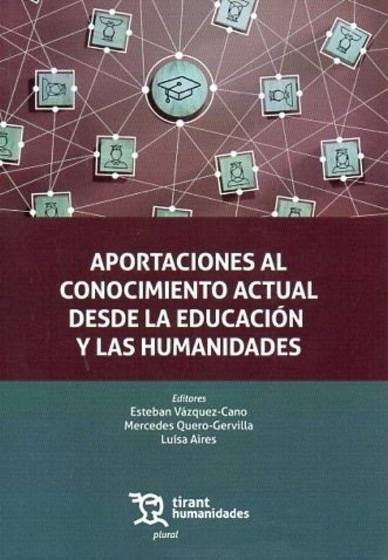 Aportaciones Al Conocimiento Actual Desde La Educacion Y Humanida Des