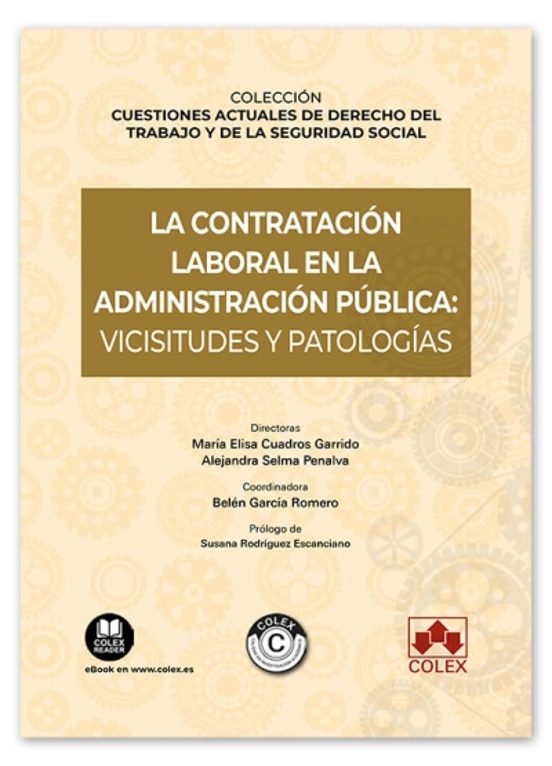Contratación Laboral En La Administración Pública: Vicisitudes Y Patol