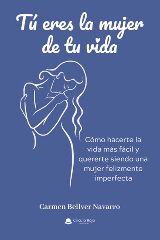 Tú Eres La Mujer De Tu Vida