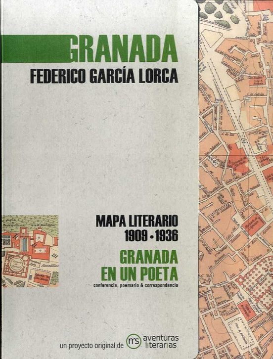 Granada En Un Poeta: Mapa Literario 1909 - 1936