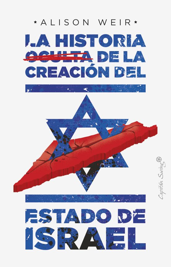 La Historia Oculta De La Creación Del Estado De Israel