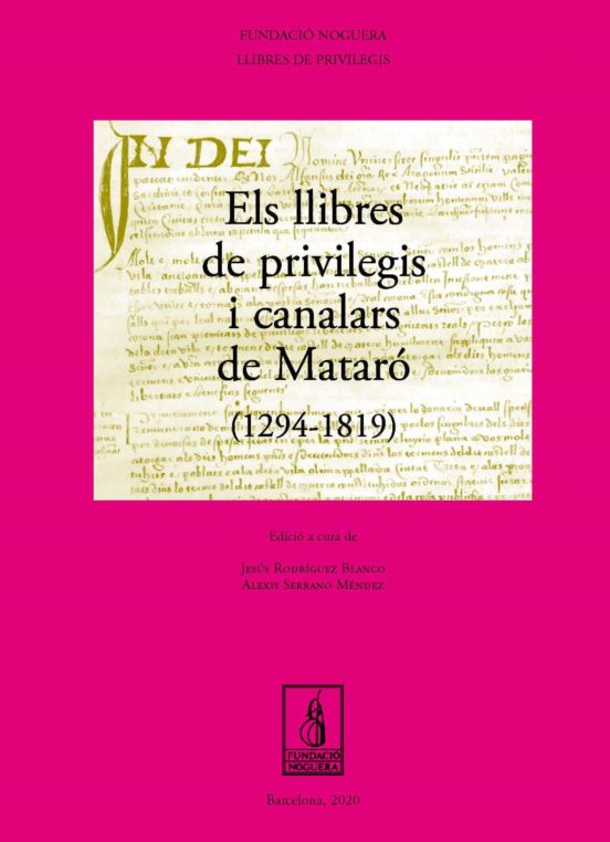Els Llibres De Privilegis I Canalars De Mataró