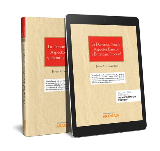La Denuncia Penal: Aspectos Básicos Y Estrategia Procesal