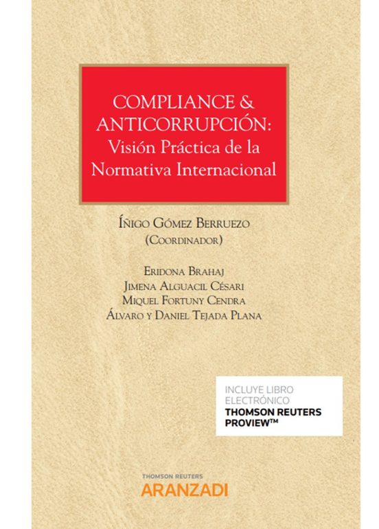Compliance & Anticorrupción: Visión Práctica De La Normativa Internaci