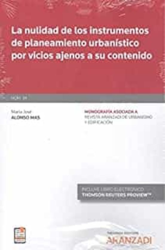 La Nulidad De Los Instrumentos De Planeamiento Urbanístico Por Vicios Ajenos A Su Contenido