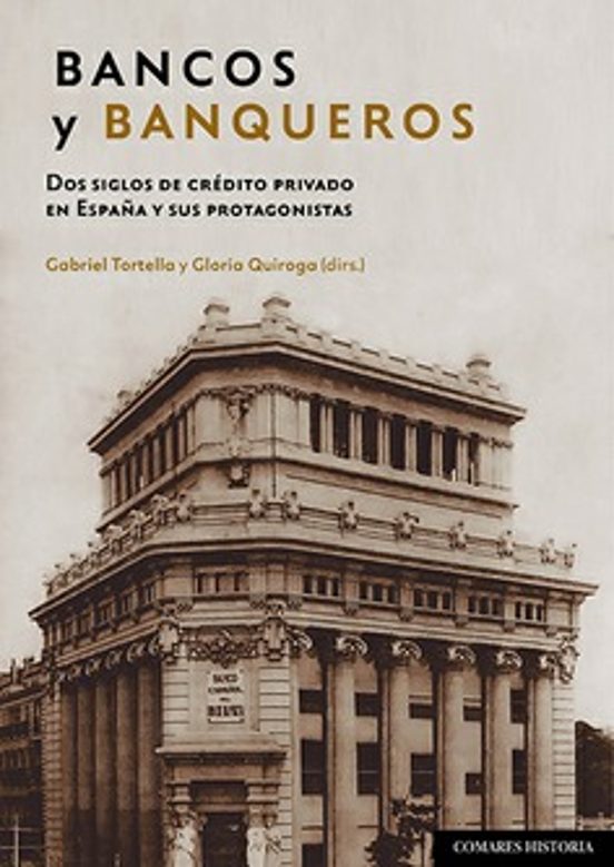 Bancos y Banqueros.dos Siglos de Crédito Privado en España y Sus Prota