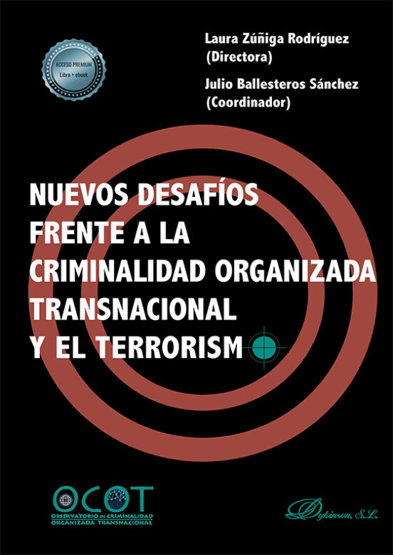 Nuevos Desafíos Frente A La Criminalidad Organizada Transnacional Y El Terrorismo