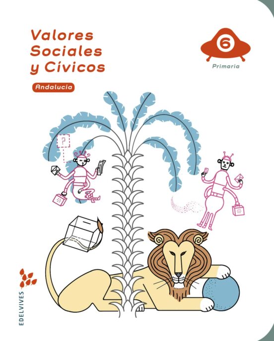 Valores Sociales Y Cívicos 6º Educacion Primaria Superpixepolis Andalu