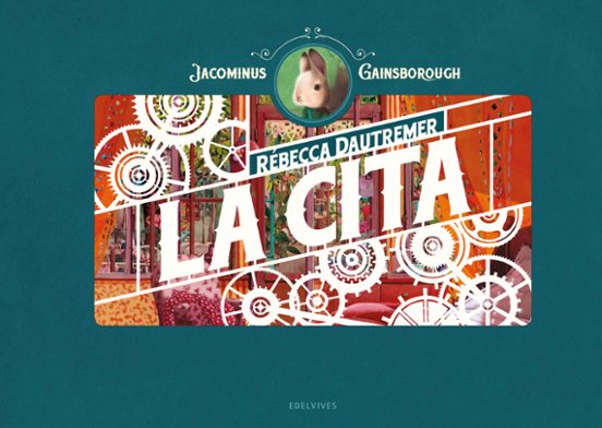 La Cita: Una Aventura De Jacominus Gainsborough