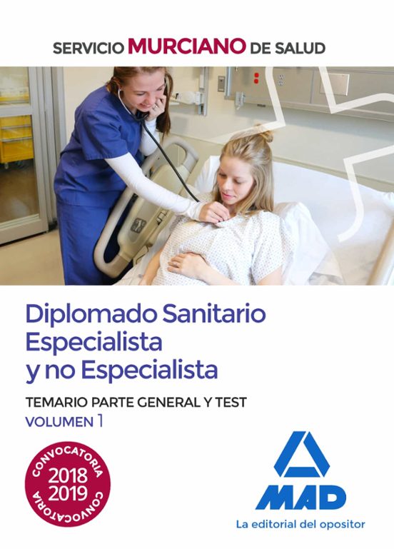 Diplomado Sanitario Especialista Y No Especialista Del Servicio Murciano De Salud. Temario Parte General Y Test Volumen 1