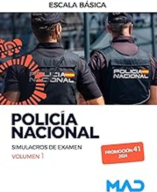 Policía Nacional Escala Básica Promoción 41. Simulacros De Examen Volu