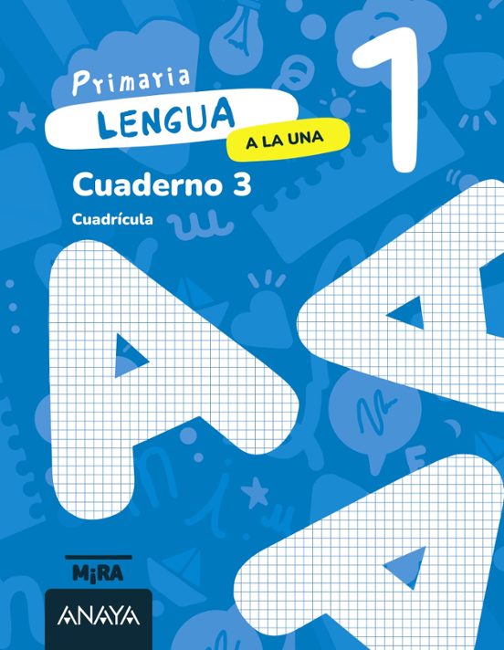 Lengua 1º Primaria Cuaderno 3 Cuadricula a la una