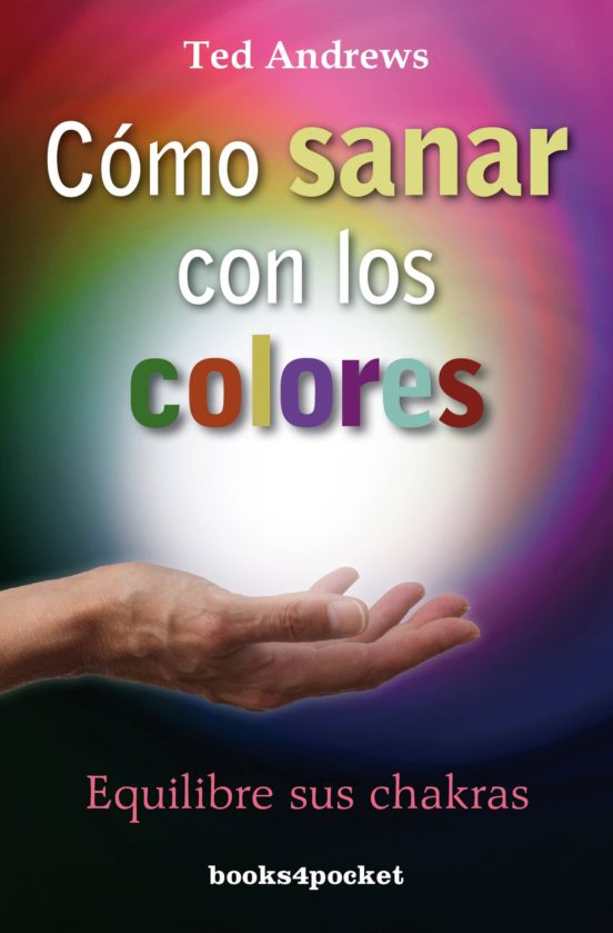 Como Sanar Con Los Colores