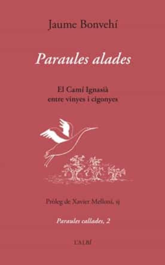 Paraules Alades: El Cami Ignasia Entre Vinyes