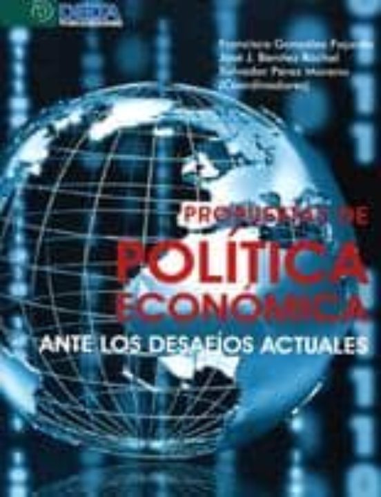 Propuestas De Politica Economica Ante Los Desafios Actuales