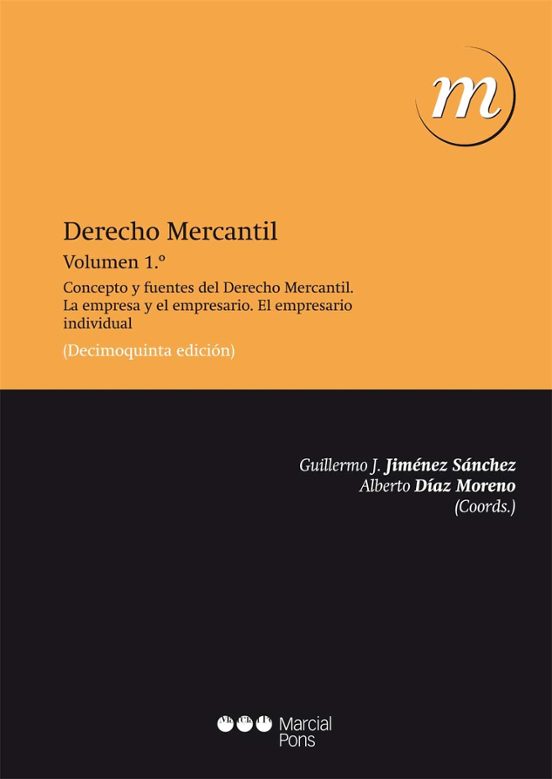 Derecho Mercantil : Concepto Y Fuentes Del Derecho Mercan Til