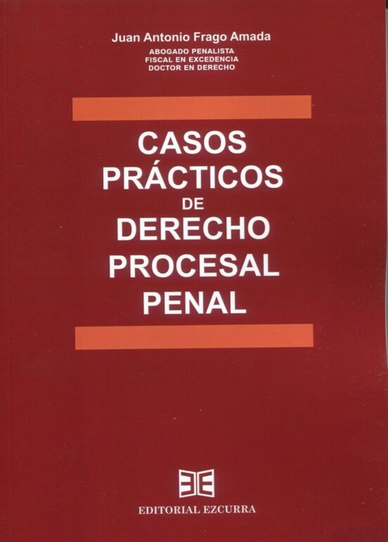 Casos Prácticos De Derecho Procesal Penal