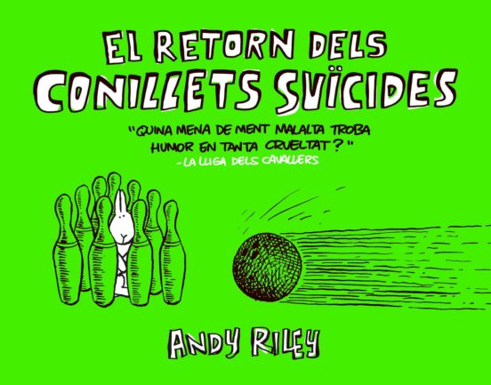 El Retorn Dels Conillets Suïcides