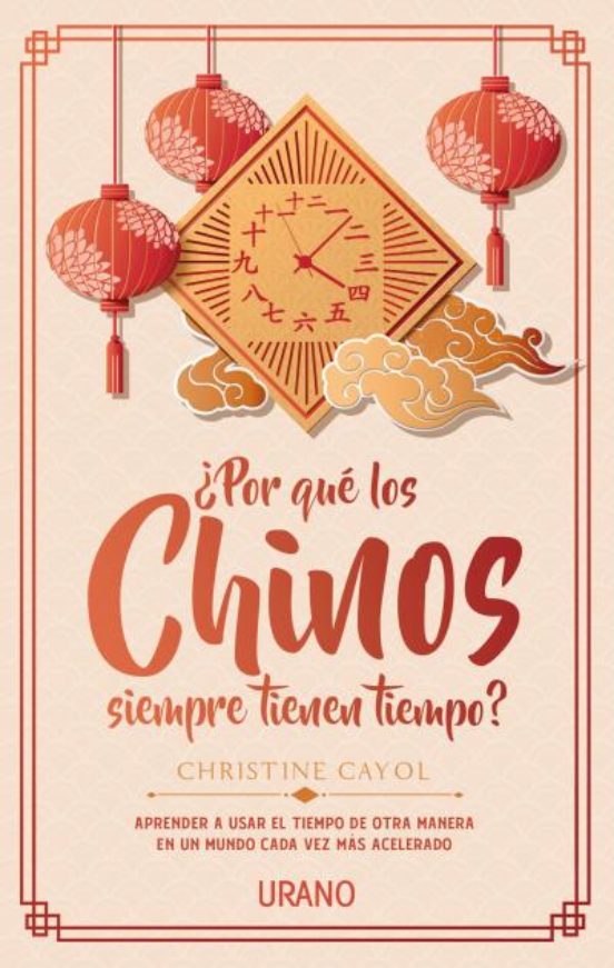 ¿Por Qué Los Chinos Siempre Tienen Tiempo?