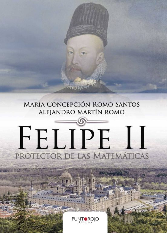 Felipe II Protector De Las Matemáticas