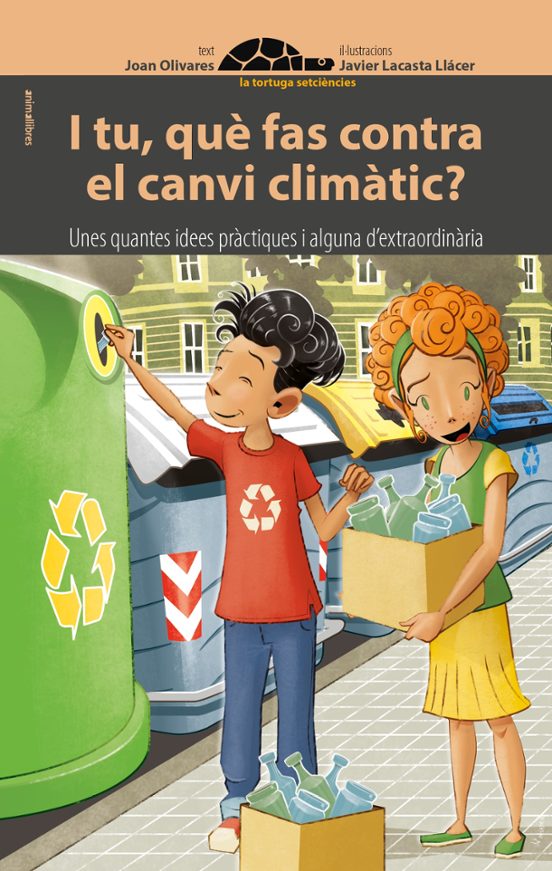 I Tu Que Fas Contra El Canvi Climatic?: Unes Quantes Idees Practiques