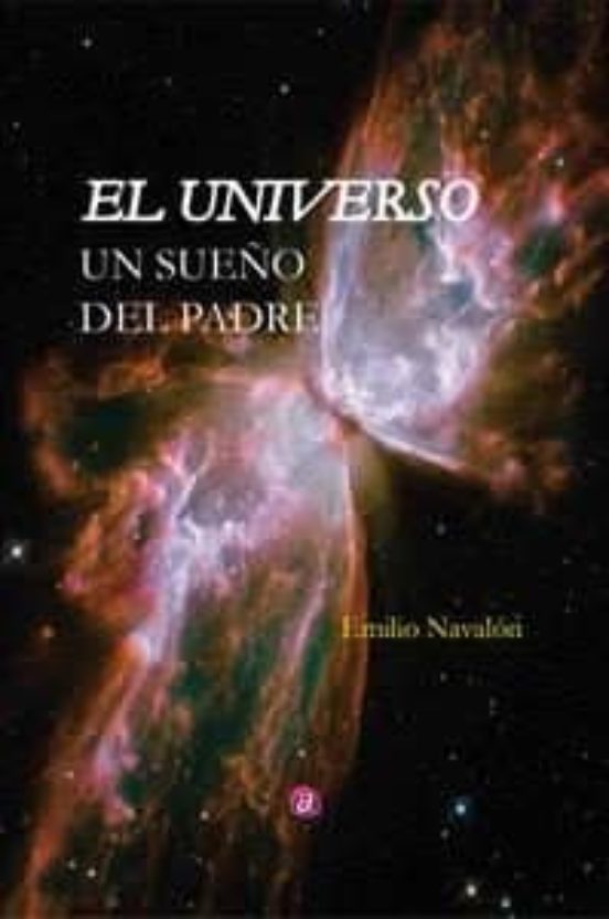 El Universo: Un Sueño Del Padre