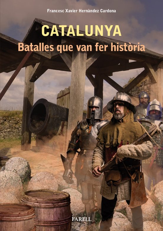 Catalunya. Batalles Que Van Fer Historia