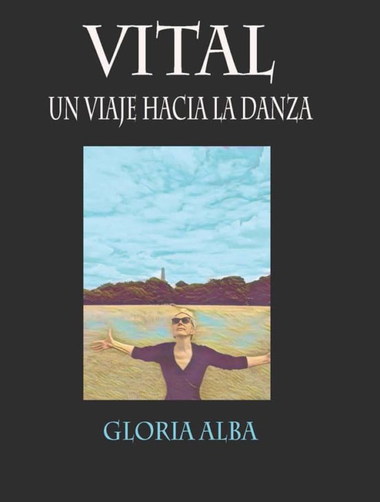 Vital. Un Viaje Hacia La Danza