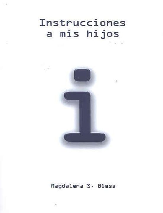 Instrucciones A Mis Hijos