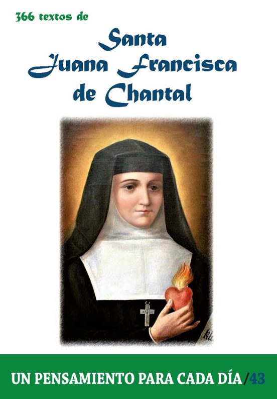 366 Textos De Santa Juana Francisca De Chantal