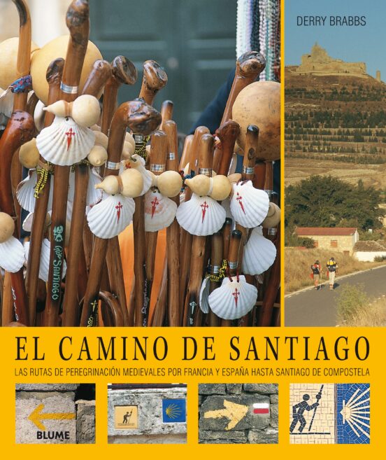 El Camino De Santiago : Las Rutas De Peregrinacion Medievales Po